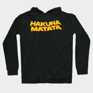 Hakuna Matata Text Hoodie